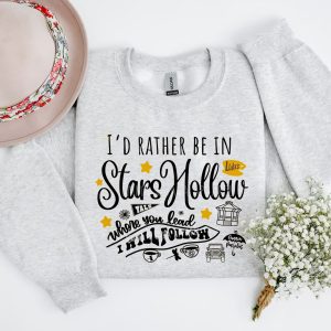 I’d Rather Be In Stars Hollow Gilmore Girls Shirt