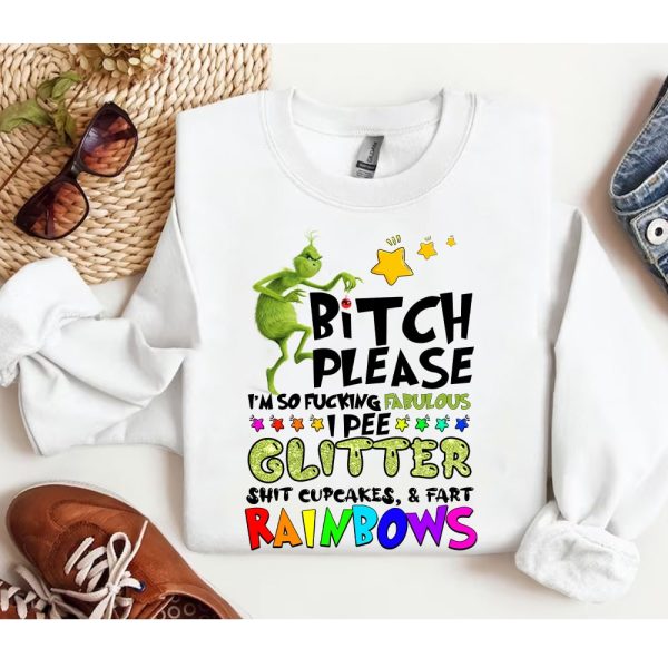 Grinch Bitch Please Funny Sweatshirt