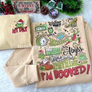 My Day I’m Booked 2-sides Grinch Shirt