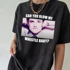 Josh Hutcherson Whistle Baby Meme Shirt