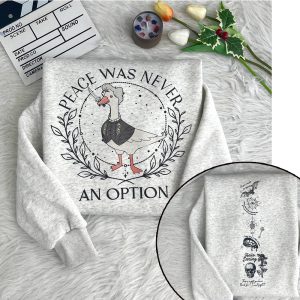 Vintage Astarion Goose Peace Was Never An Option Sweatshirt  2 Sides