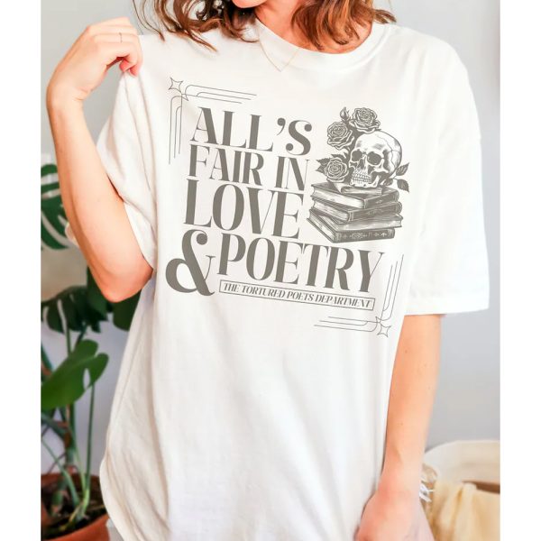 Taylor Swift All Fair In Love And Poetry Shirt