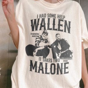 I Had Some Help Morgan Wallen Post Malone Shirt