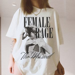 Taylor Swift Female Rage The Musical Shirt