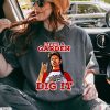 Joe Dirt I Dig It Shirt