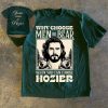 Hozier Men or Bear 2 Sides Shirt
