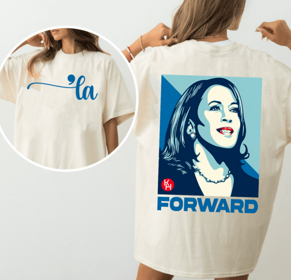 Kamala Harris Forward 2 Sides Shirt