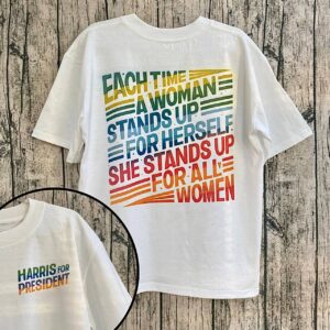 Kamala Harris Each Time 2 Sides Shirt