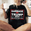 Garbage For Trump 2024 MAGA Shirt