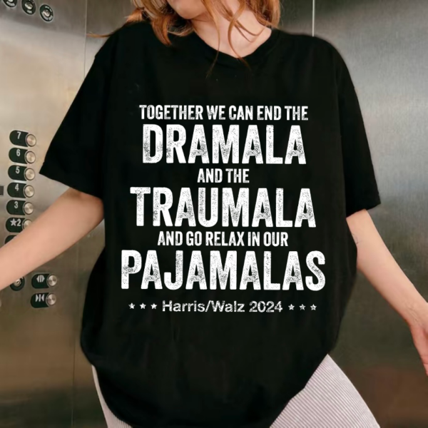 Kamala Harris SNL Traumala Dramala Pajamala Shirt