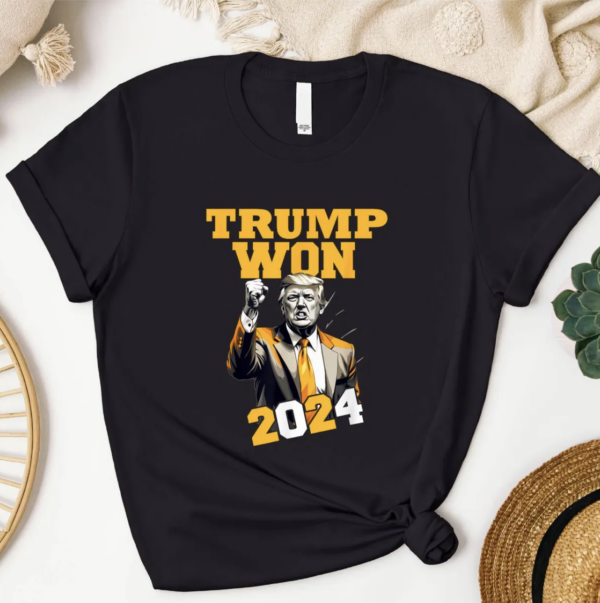 Donald Trump Won Again Shirt