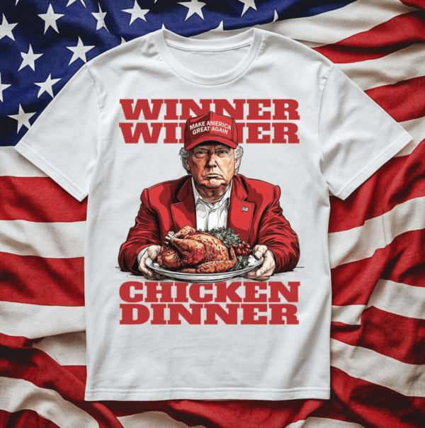 I’m Thankful Trump Won 2024 Shirt, Winner Chicken Dinner Tee