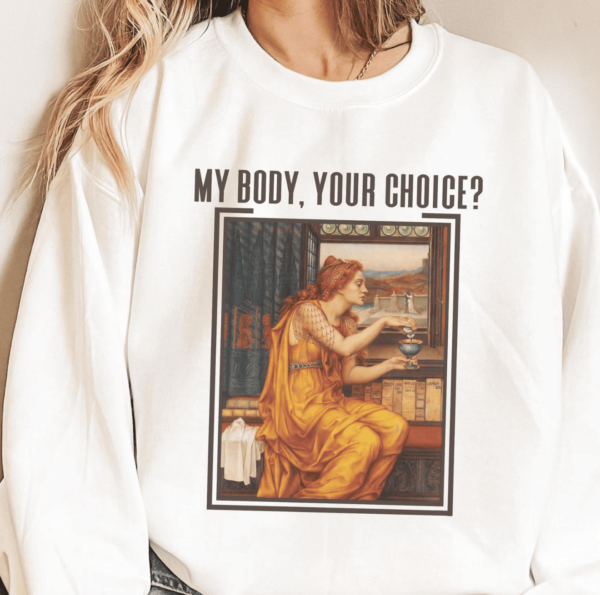 Your Body My Choice Shirt, Women Rights Shirt