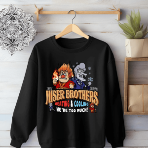 Miser Brothers Heating And Cooling Sweatshirt, Miser Brothers Too Much Shirt, Heat And Snow, Miser Brothers Christmas, Snow Miser,Heat Miser