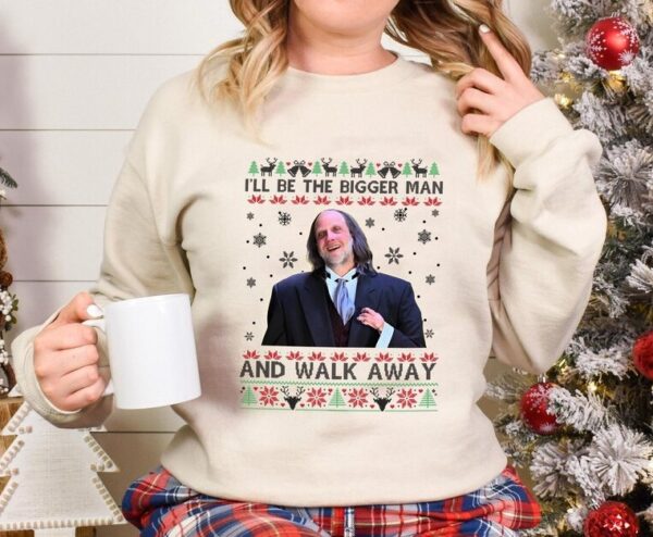 I Will Be The Bigger Man And Walk Away Scary Movie Dinner Christmas Sweatshirt