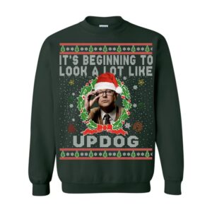 Its Beginning To Look A Lot Like Up Dog Shirt, Ugly Christmas Shirt, The Movie 90s Christmas Shirt