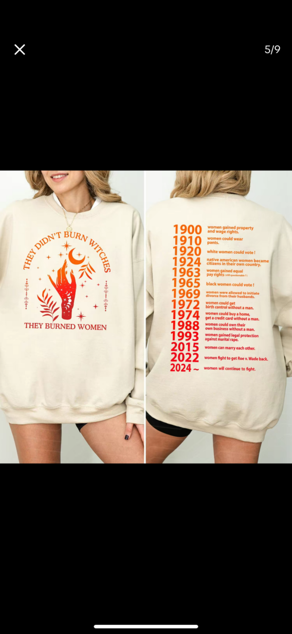 They Didnt Burn Witches, They Burned Women 2 Sides Shirt