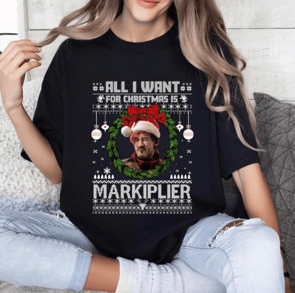 All I Want For Christmas is Markipilier Shirt