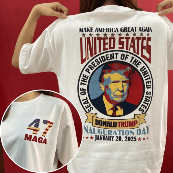 Trump MAGA 47th President 2 Sides Shirt