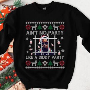 Ain’t No Party Like a Diddy Party Funny Ugly Christmas Sweater