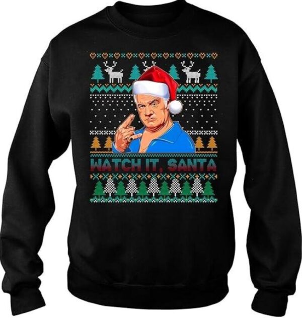 Watch It Santa Paulie Sopranos Ugly Christmas Sweatshirt