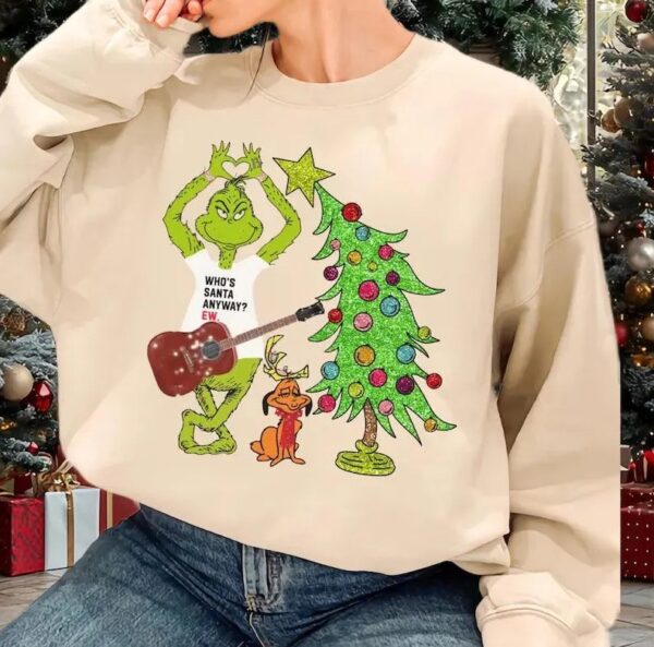 Mean Guy Who’s Santa Anyway Grinch Swiftmas Christmas Sweatshirt