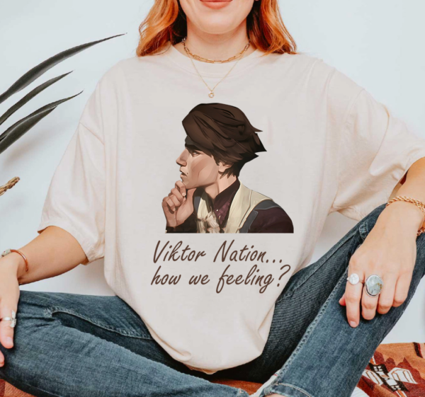 Viktor Arcane T-Shirt, Viktor Nation How We Feeling Shirt, League of Legends Shirt