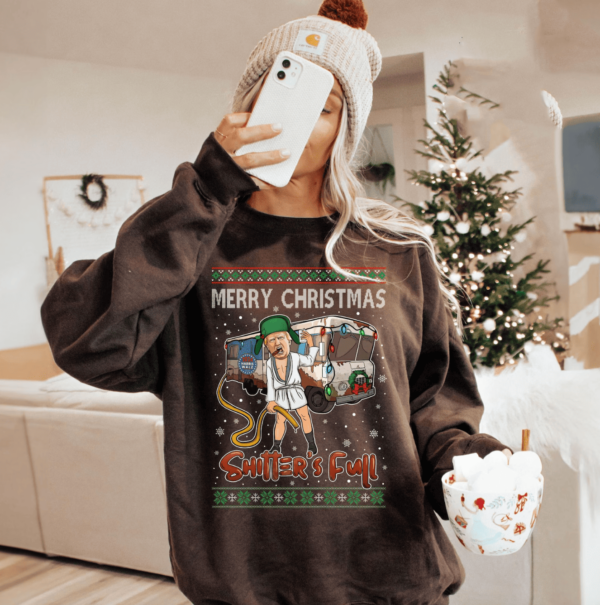 Merry Christmas Shitter Was Full Sweatshirt, Humorous Trump Christmas Shirt, Christmas Vacation Sweatshirt, Christmas Trump Shirt