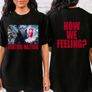 Viktor Nation How We Feeling Shirt, Viktor Dr P 2 Sides Shirt, Arcane Shirt, League of Legends Tee