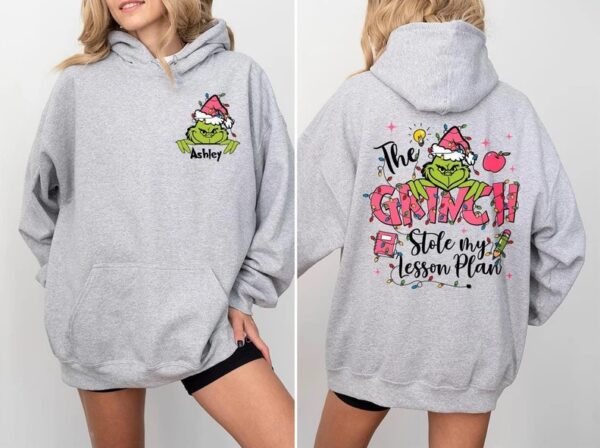 Custom Name Grinch Stole My Lesson Plan Christmas Teacher Sweatshirt Hoodie