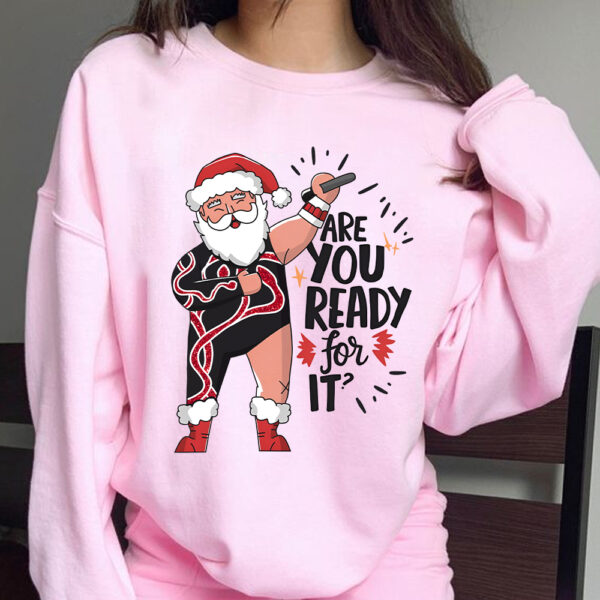 Taylor Christmas Santa Swiftie I Am Ready For It Sweatshirt