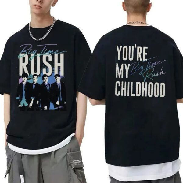 You Are My Big Time Rush Childhood Vintage 2 Sides T Shirt