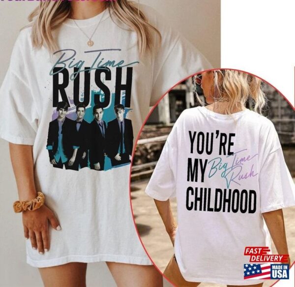 You Are My Big Time Rush Childhood Vintage 2 Sides T Shirt