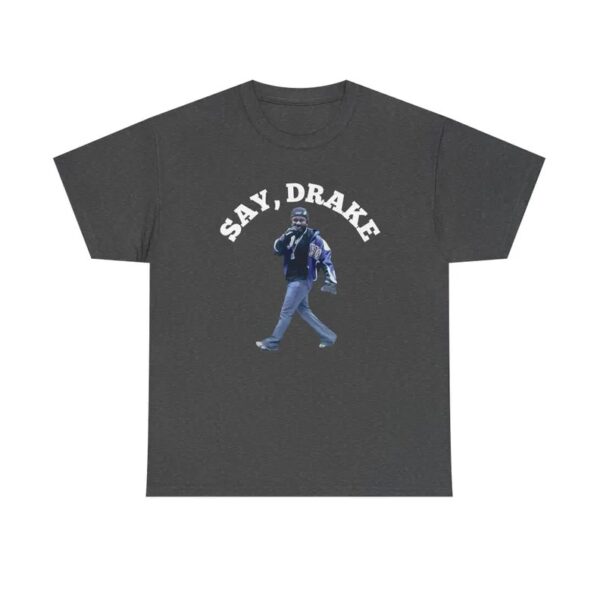 Kendrick Lamar Say Drake Meme Shirt