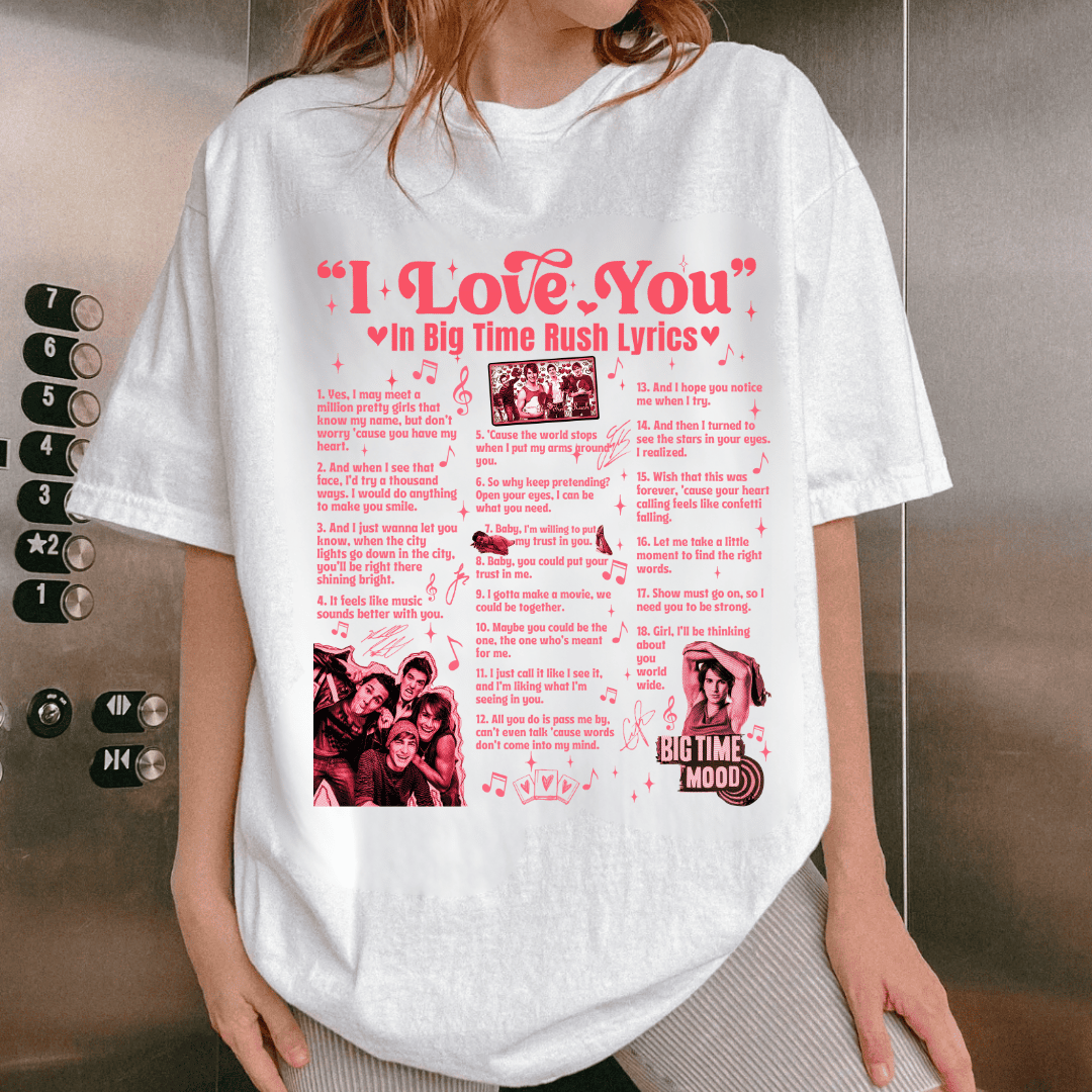Big Time Rush Lyrics I Love You In Songs Shirt Big Time Rush Lyrics I Love You In Songs Shirt