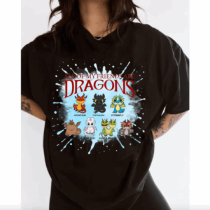 All Of My Friend Dragons Shirt, The Night Fury Shirt, Toothless Shirt, How To Train Your Dragon Merch