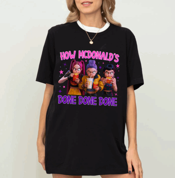How Its Done Done Done Shirt, Huntrix Merch, Kpop Demon Hunters Merch